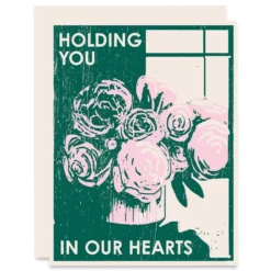 Heartell Press Holding You In Our Hearts Encouragement Card