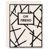 Heartell Press Greeting Cards Oh Friend Sympathy Card