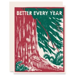 Heartell Press Redwood Tree Better Every Year Birthday Card