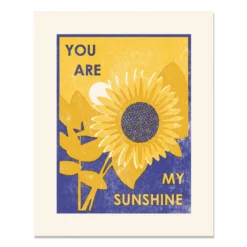 Heartell Press Gifts & Home You Are My Sunshine Letterpress Art Print | Sunflowers
