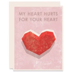 Heartell Press Greeting Cards My Heart Hurts For Your Heart